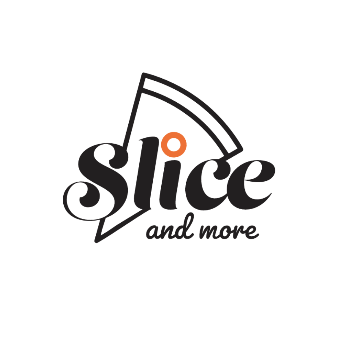 Slice and More